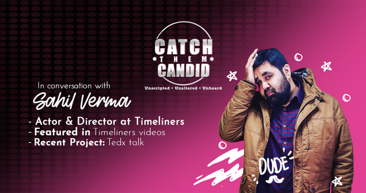 CATCH THEM CANDID - SAHIL VERMA