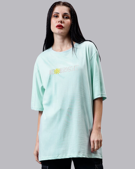 Be Bright Oversized Women Tshirt