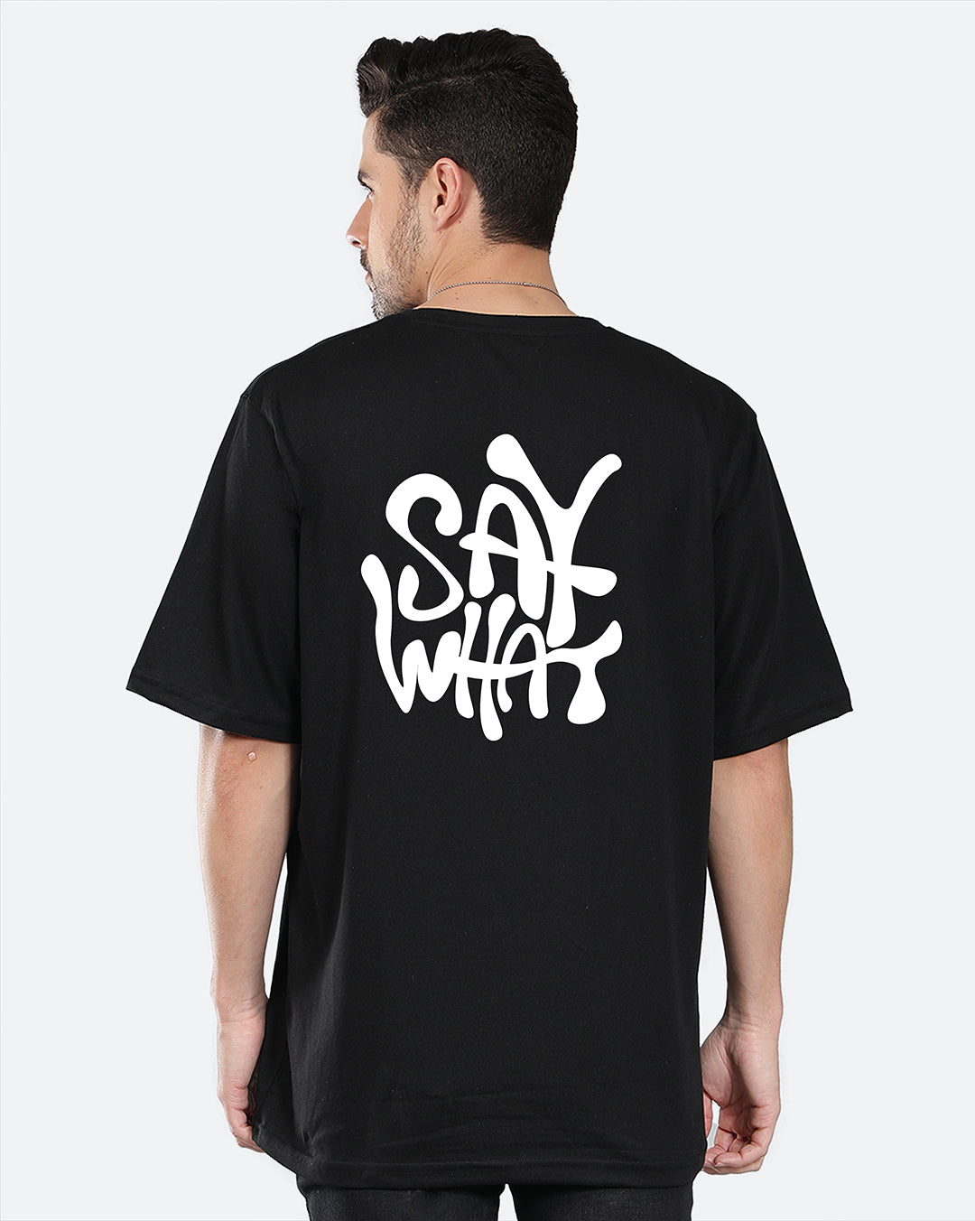 Say What Oversized Men's Tshirt