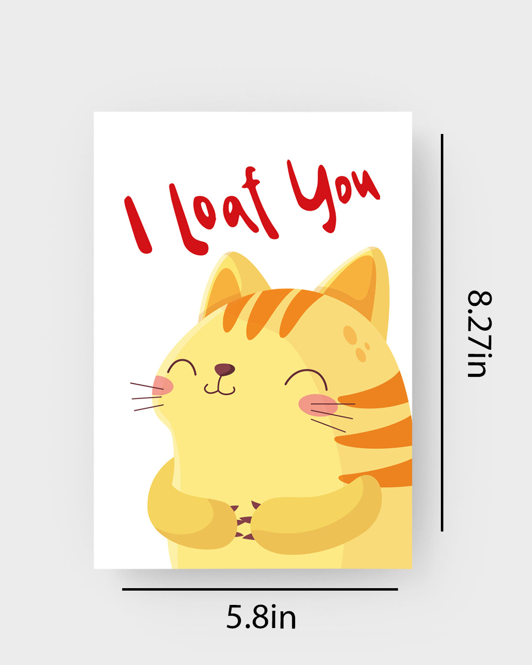 I Loaf You Greeting Card