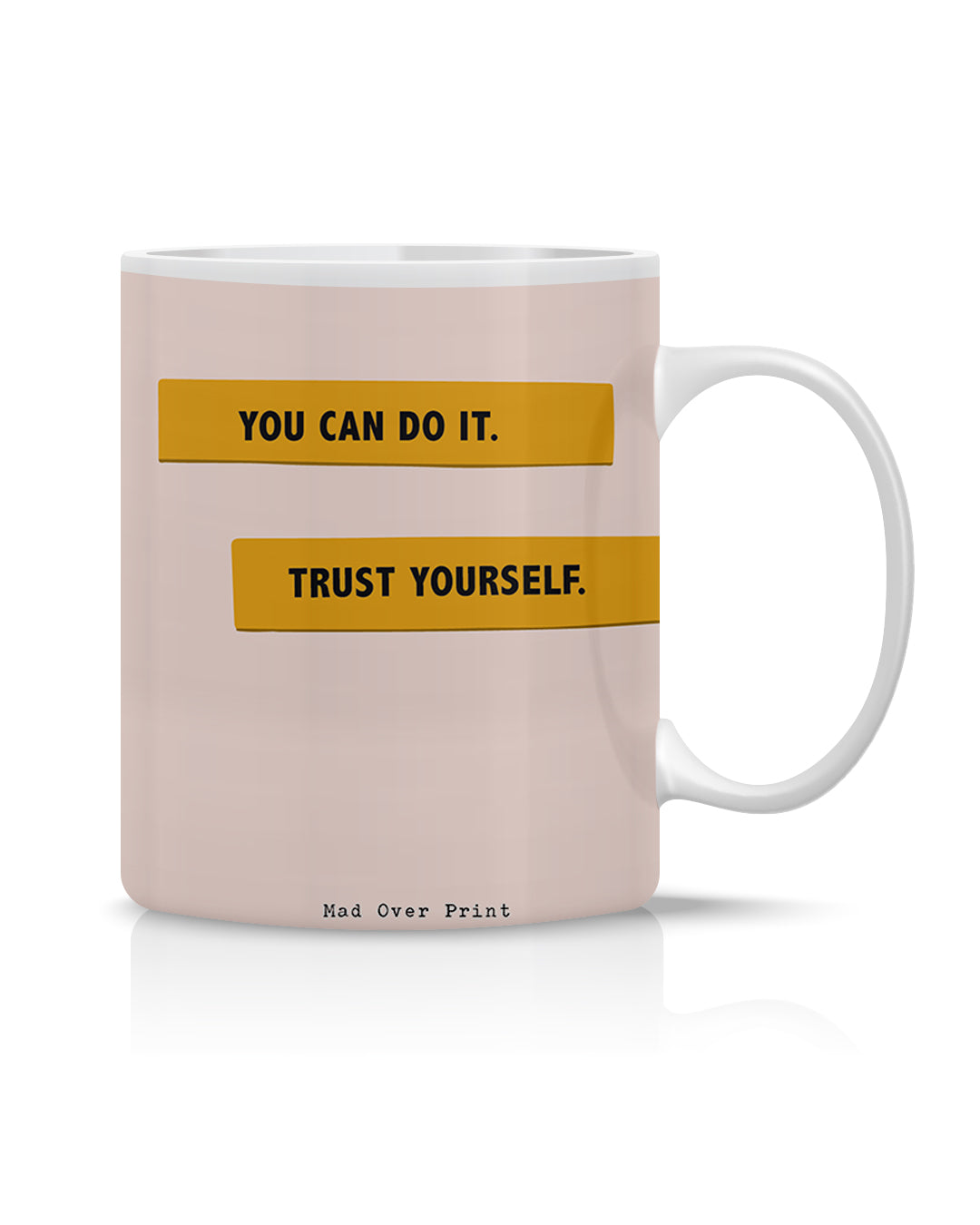 Trust Yourself Mug
