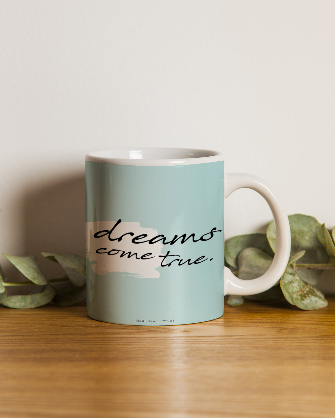 Dreams Come True Mug