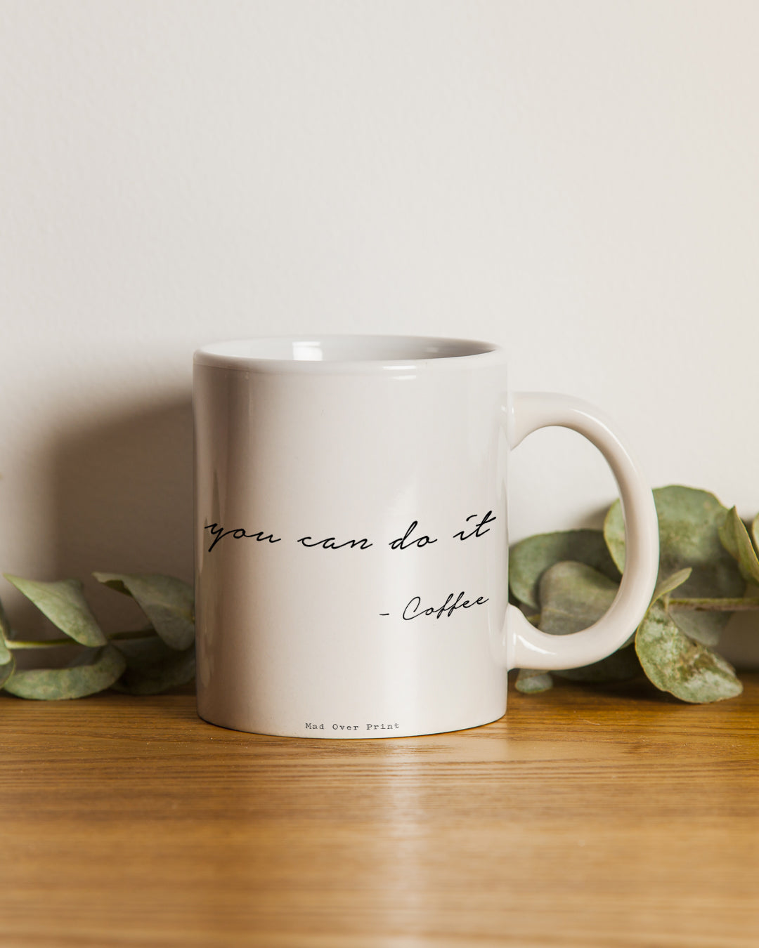You Can Do It- White Mug