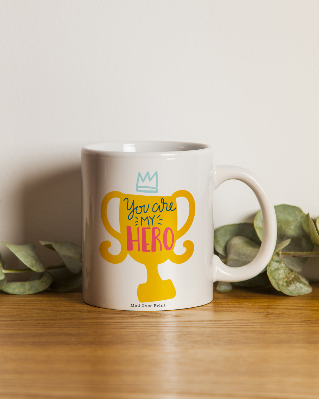 You-are-my-hero Mug