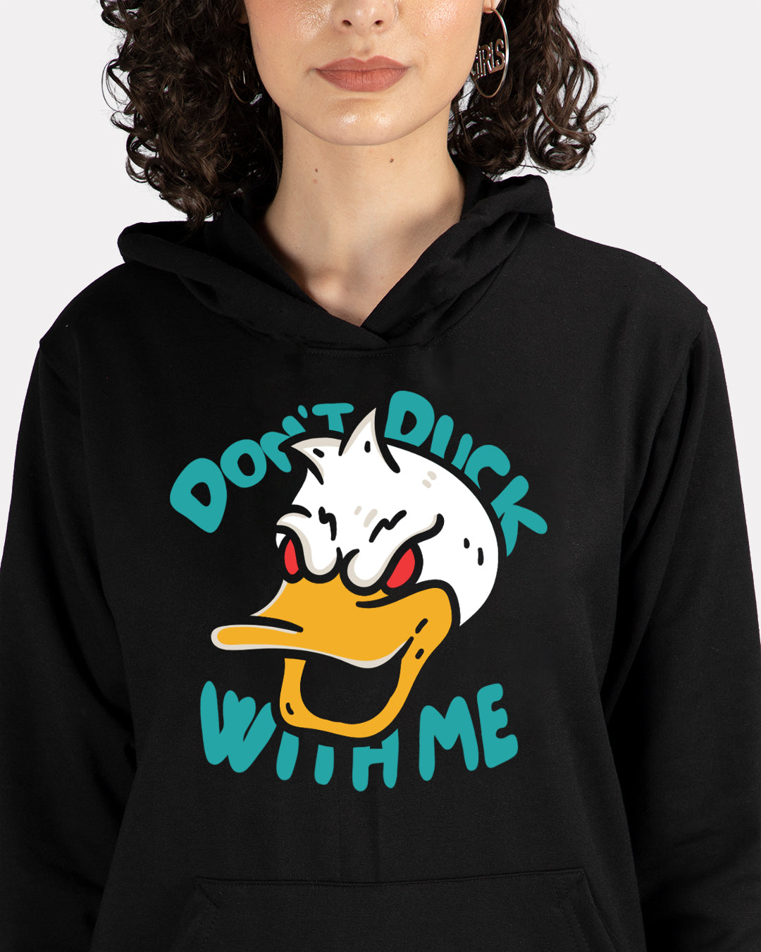 Don't Duck Women Hoodie