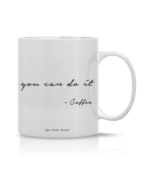 You Can Do It- White Mug