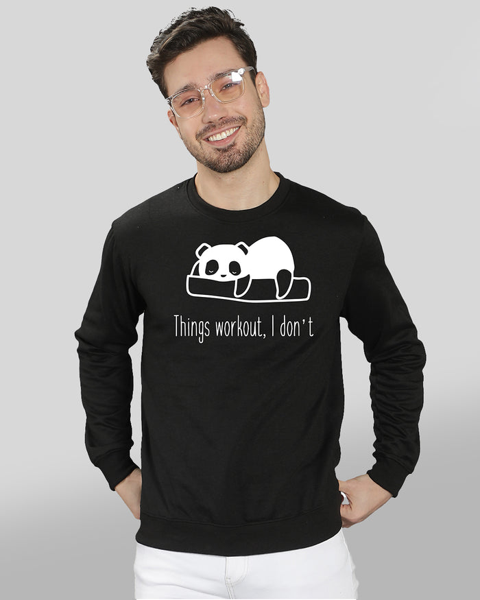 Things Workout, I don't Men Sweatshirt
