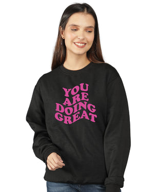 You Are Doing Great Women Sweatshirt