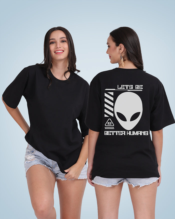 Better Humans Oversized Women Tshirt