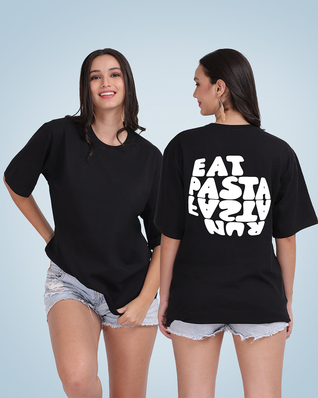 Eat Pasta Run Fasta Oversized Women Tshirt