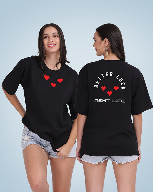 Better Luck Next Life Oversized Women Tshirt