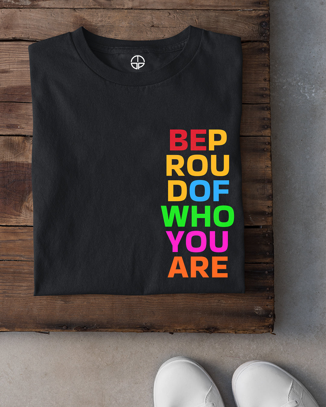 Be Proud Of Who You Are Pride Women T-shirt