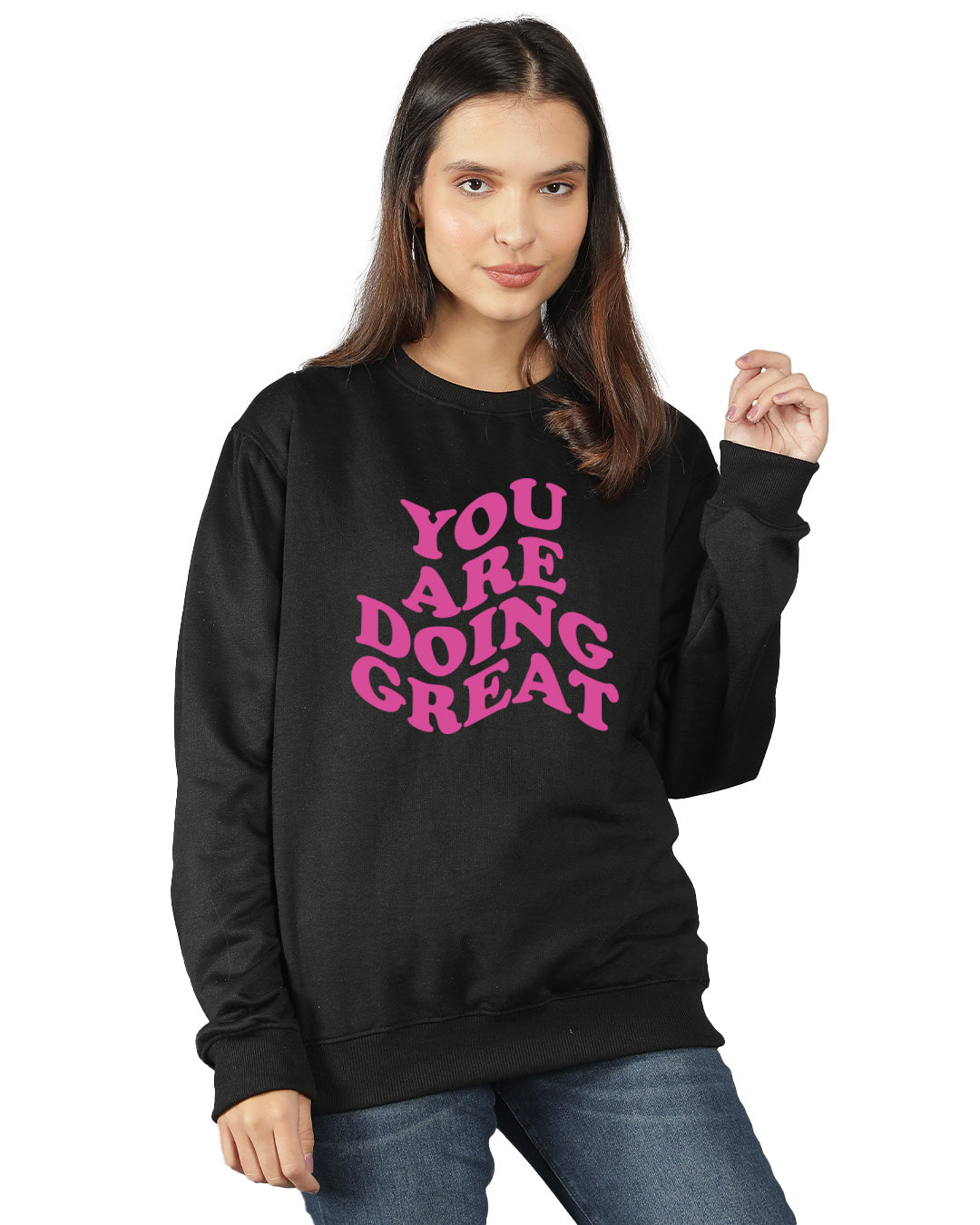 You Are Doing Great Women Sweatshirt