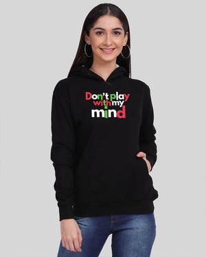 Don't Play With Mind Streetwear Women Hoodie
