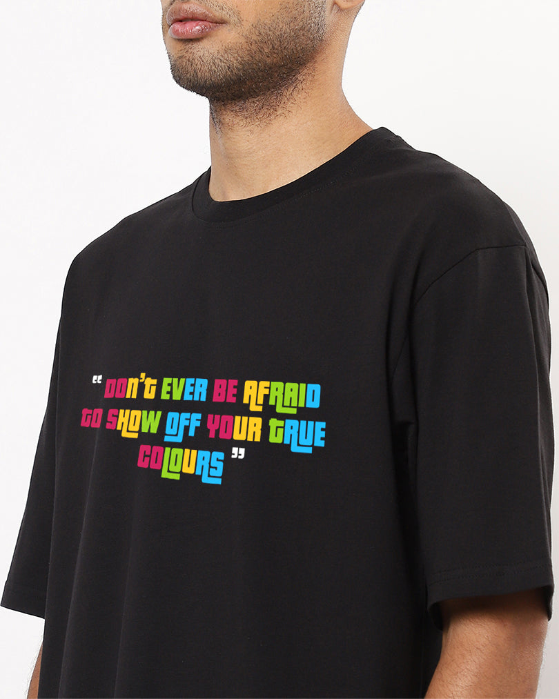 Don't be Afraid Oversize Pride Men Tshirt