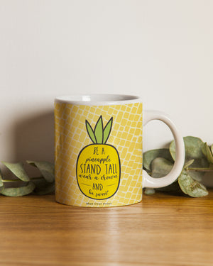 Be-a-pineapple Mug