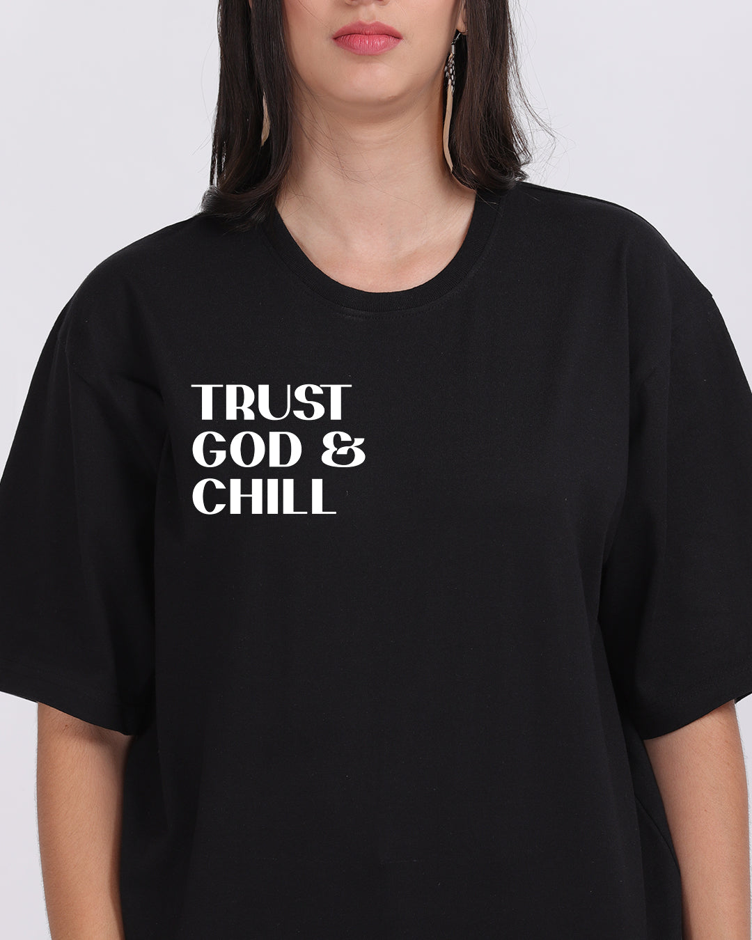 Trust God Oversized Women Tshirt