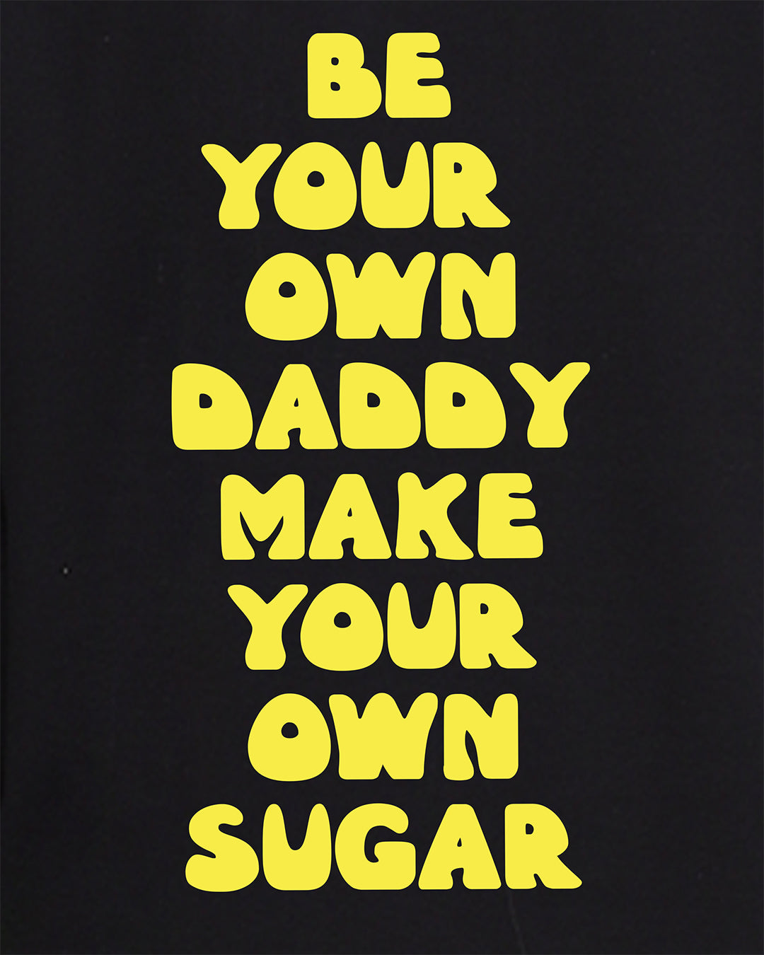 Be Your Own Daddy Oversized Women Tshirt