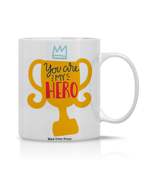 You-are-my-hero Mug