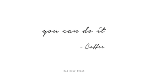 You Can Do It- White Mug